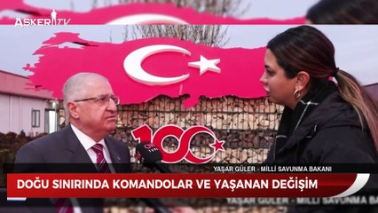 DOĞU SINIRINDA KOMANDOLAR VE YAŞANAN DEĞİŞİM