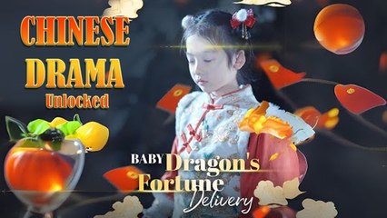 Baby Dragon's Fortune Delivery Full Episode