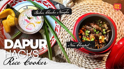 Jom Masak Claypot Rice & Bubur Chacha Nangka Menggunakan Rice Cooker | Dapur Hacks EP01