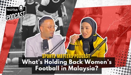 What’s holding back women’s football in Malaysia?