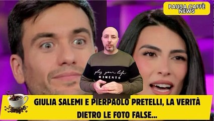 Giulia Salemi e Pierpaolo Pretelli, la verità dietro le foto false...