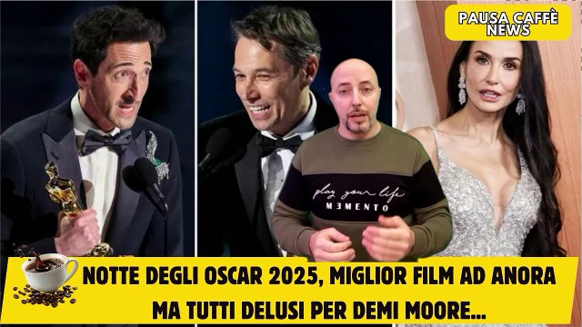Notte degli Oscar 2025, miglior film ad Anora ma tutti delusi per Demi Moore...