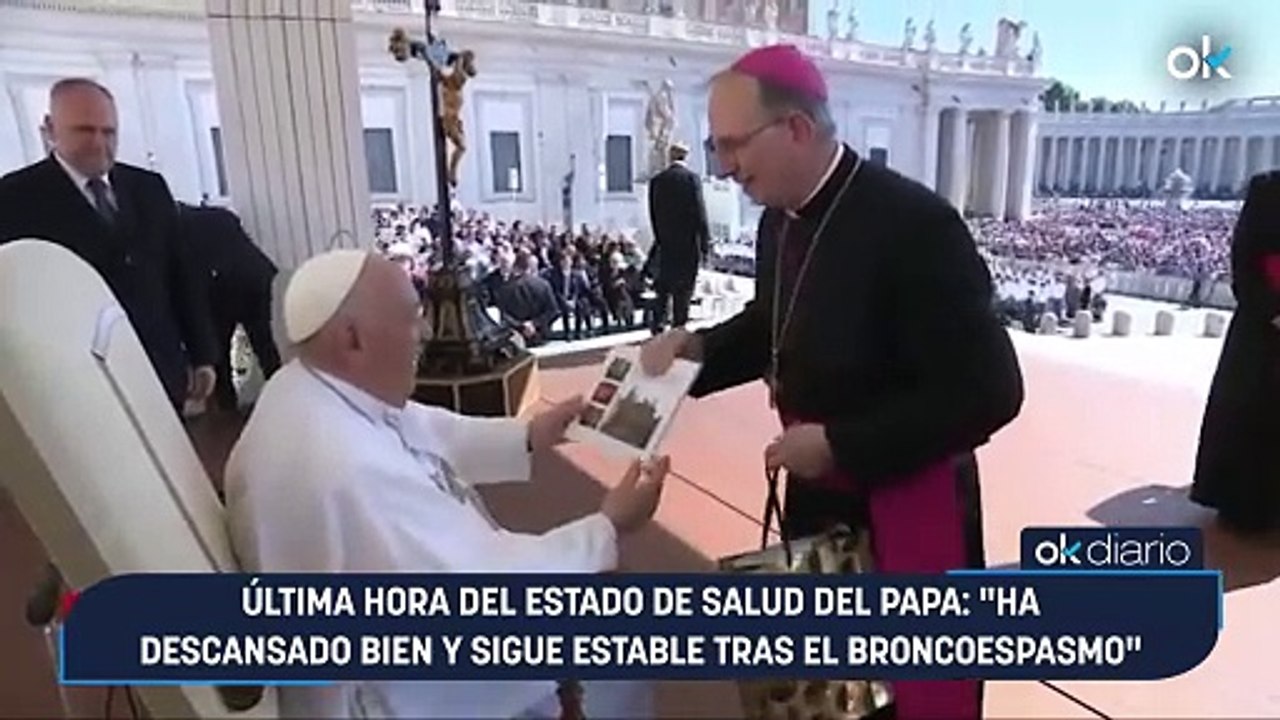 Última hora del estado de salud del Papa: "Ha descansado bien y sigue estable tras el broncoespasmo"