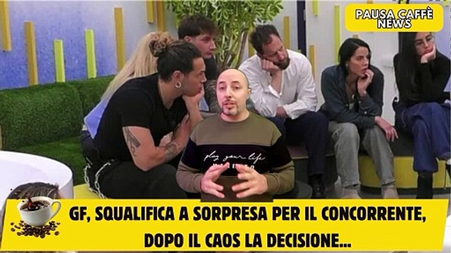 GF, Squalifica a sorpresa per il concorrente, dopo il caos la decisione...