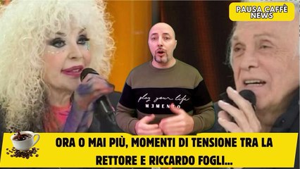 Ora o mai più, momenti di tensione tra la Rettore e Riccardo Fogli...