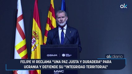 Felipe VI reclama "una paz justa y duradera" para Ucrania y defiende su "integridad territorial"