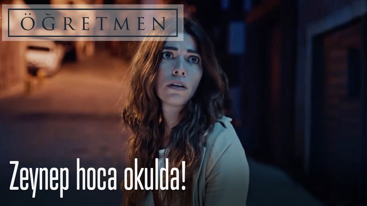 Zeynep hoca okulda!