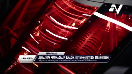 JMR pasukan pertama di Asia gunakan jentera Corvette Z06 GT3.R musim ini