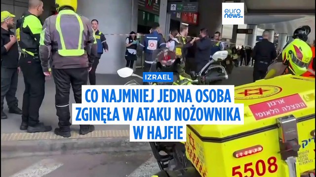 Jedna osoba zginęła a cztery zostały ranne w ataku nożownika w Izraelu