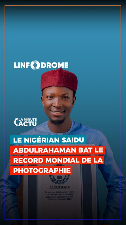 LE NIGÉRIAN SAIDU ABDULRAHMAN A BATTU LE RECORD MONDIAL GUINNESS DE LA PHOTOGRAPHIE