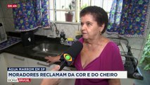 Moradores reclamam da cor e do cheiro da água em SP