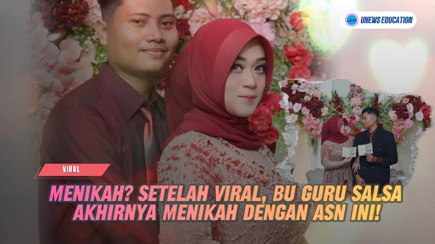 Menikah? Setelah Viral, Bu Guru Salsa Akhirnya Menikah dengan ASN Ini!