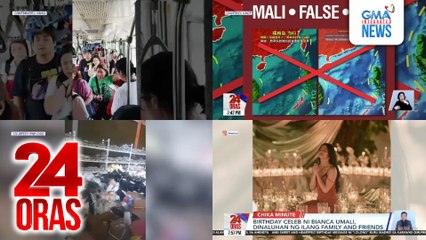 24 Oras: (Part 3) Aberya sa operasyon ng MRT-3; pagpalag ng NHCP sa kumakalat na impormasyon na dating bahagi ng China ang Palawan; mga nasabat na pinekeng tsinelas at sandals; birthday celebration ni Bianca Umali, atbp.
