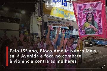 Pelo 15º ano, Bloco Amélia Nunca Mais sai à Avenida e foca no combate à violência contra as mulheres
