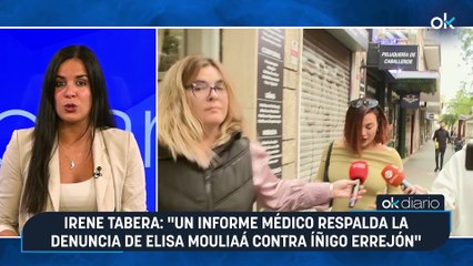Irene Tabera:"Un informe médico respalda la denuncia de Elisa Mouliaá contra Íñigo Errejón"