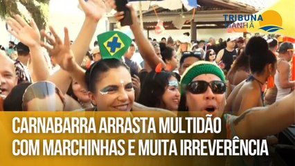 Carnabarra arrasta multidão com marchinhas e muita irreverência