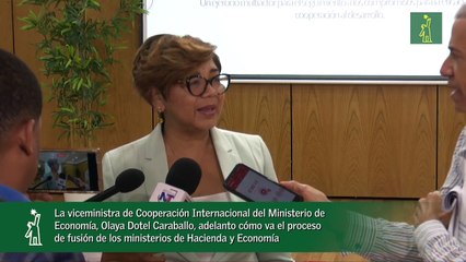 La viceministra de Cooperación Internacional del Ministerio de Economía, Olaya Dotel Caraballo, adelanto cómo va el proceso de fusión de los ministerios de Hacienda y Economía_1