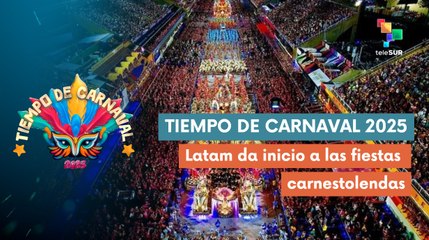 Tiempo de carnaval 28-02: En Latinoamérica se escuchó el grito de el Rey Momo