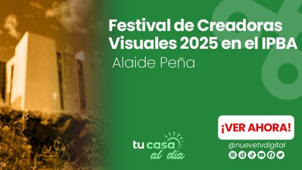 Festival de Creadoras Visuales 2025 en el IPBA