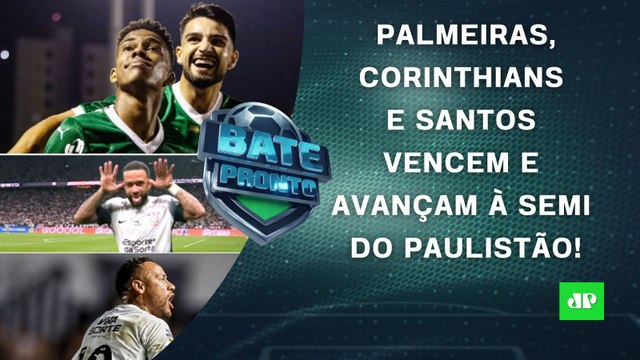 Palmeiras, Corinthians e Santos VENCEM e VÃO À SEMI do Paulista; Flamengo BATE o Vasco | BATE-PRONTO