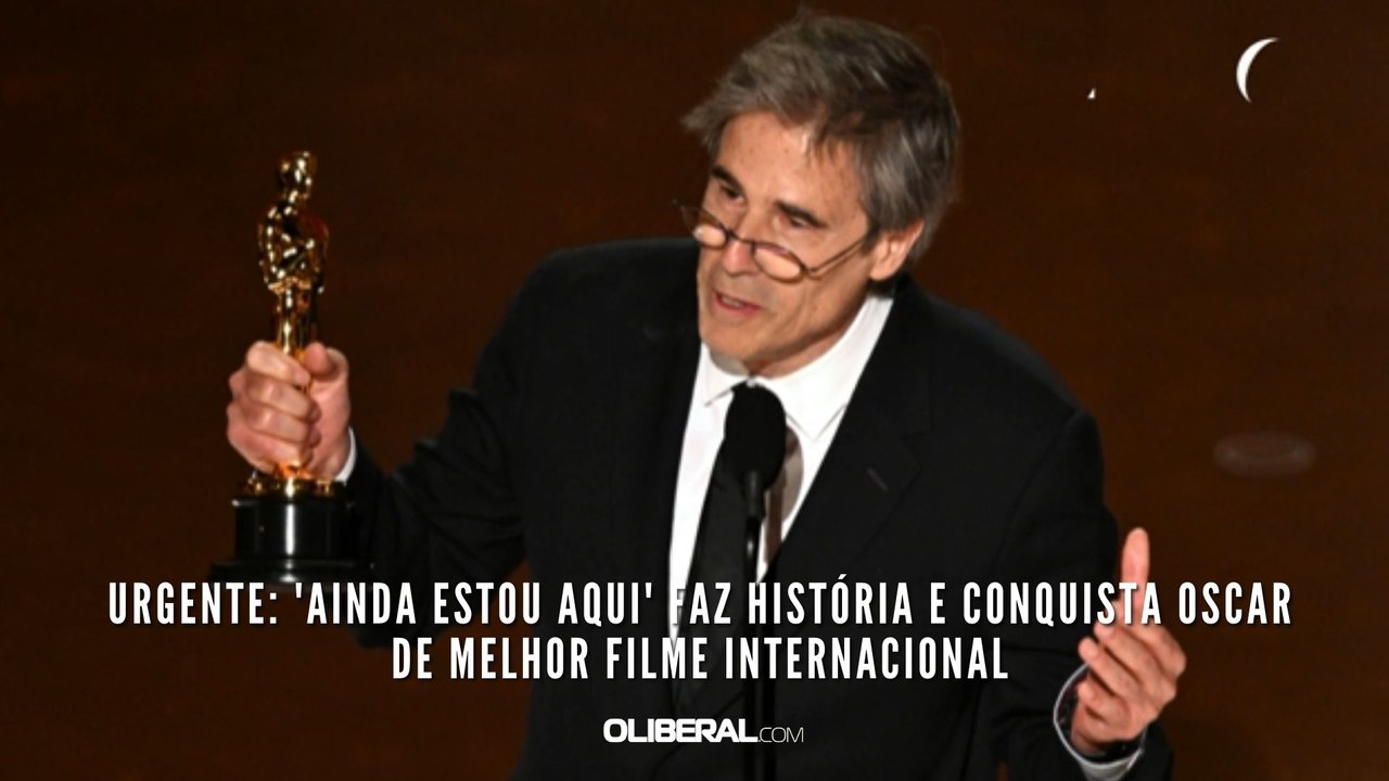 URGENTE: 'Ainda estou aqui' faz história e conquista Oscar de melhor filme internacional