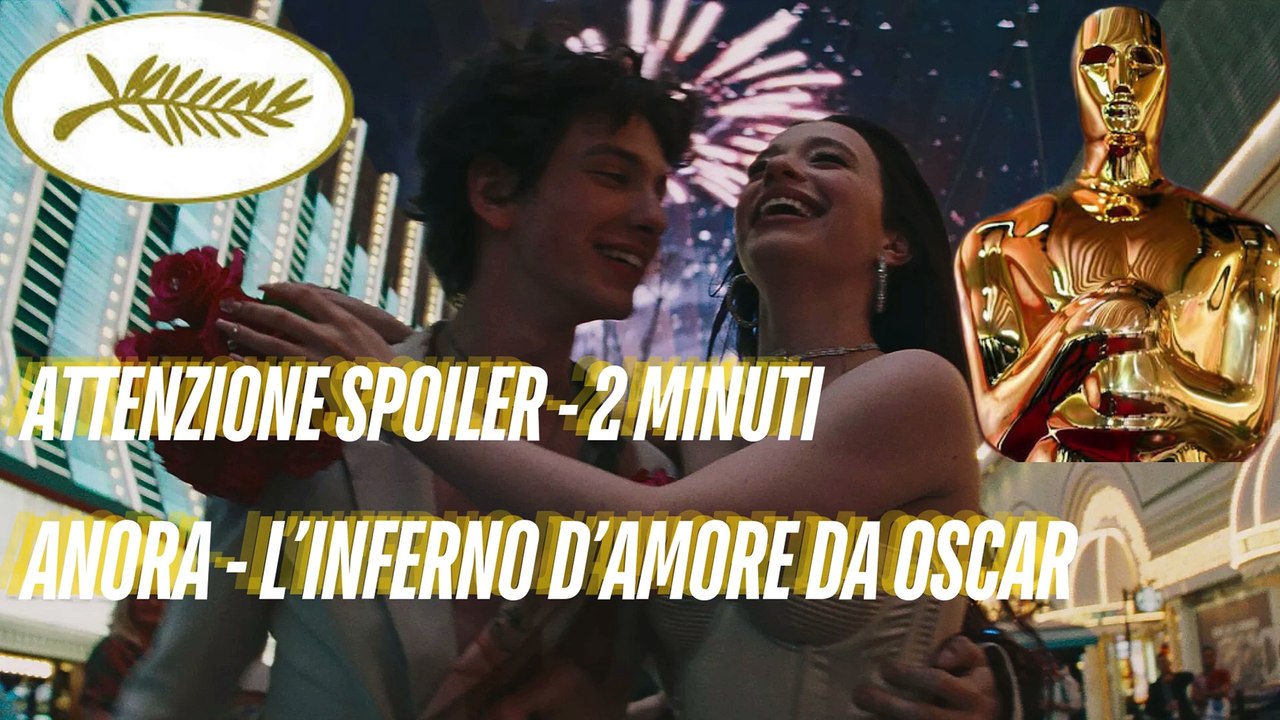 Attenzione Spoiler – Anora: L’Inferno d’Amore da Oscar 🔥