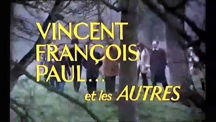 Vincent, François, Paul et les autres