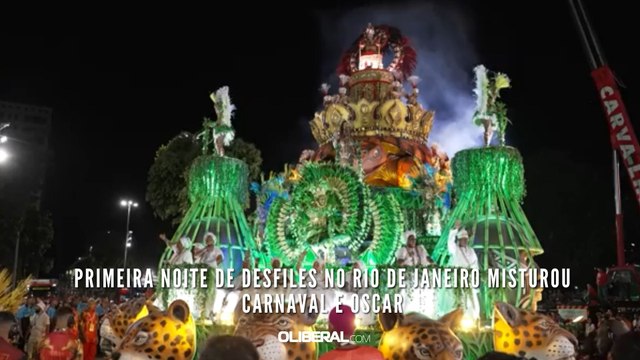 Primeira noite de desfiles no Rio de Janeiro misturou Carnaval e Oscar