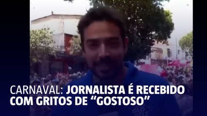 Jornalista da Globo é recebido aos gritos de 'repórter gostoso' na Charanga do França