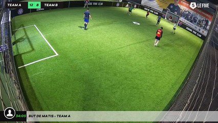 But de Matis - Team A