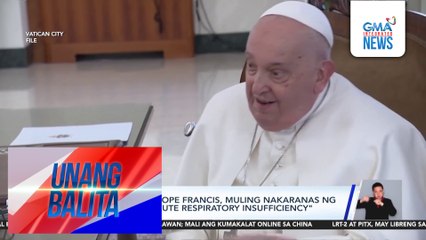 Holy See Press – Pope Francis, muling nakaranas ng 2 episode ng "acute respiratory insufficiency" | Unang Balita