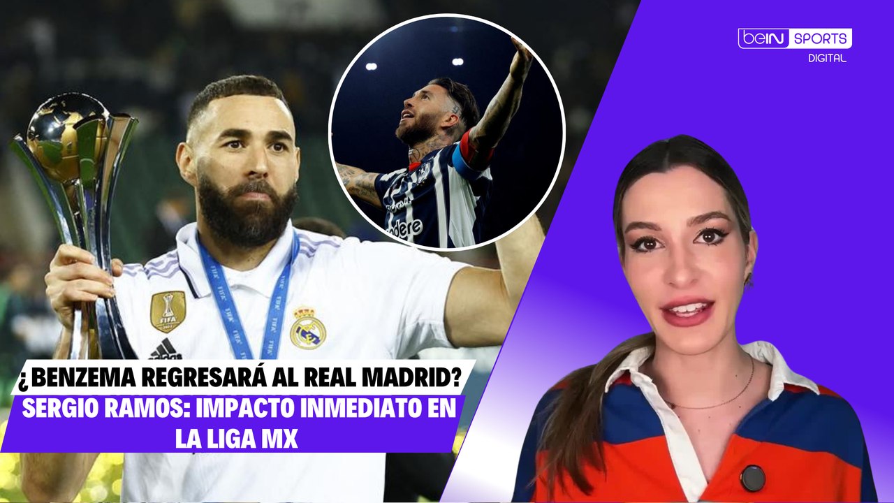 ¿Benzema ya sabe cuándo regresará al Real Madrid? // Sergio Ramos hace impacto inmediato en la Liga MX anotando