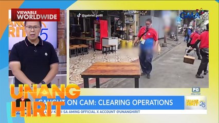 Caught on Cam— Bangketa Clearing Ops ni Gabriel Go  | Unang Hirit
