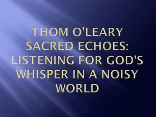 Thom O'Leary Sacred Echoes