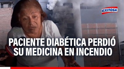 "He perdido todo": Paciente diabética se queda sin medicamentos en voraz incendio en Cercado de Lima