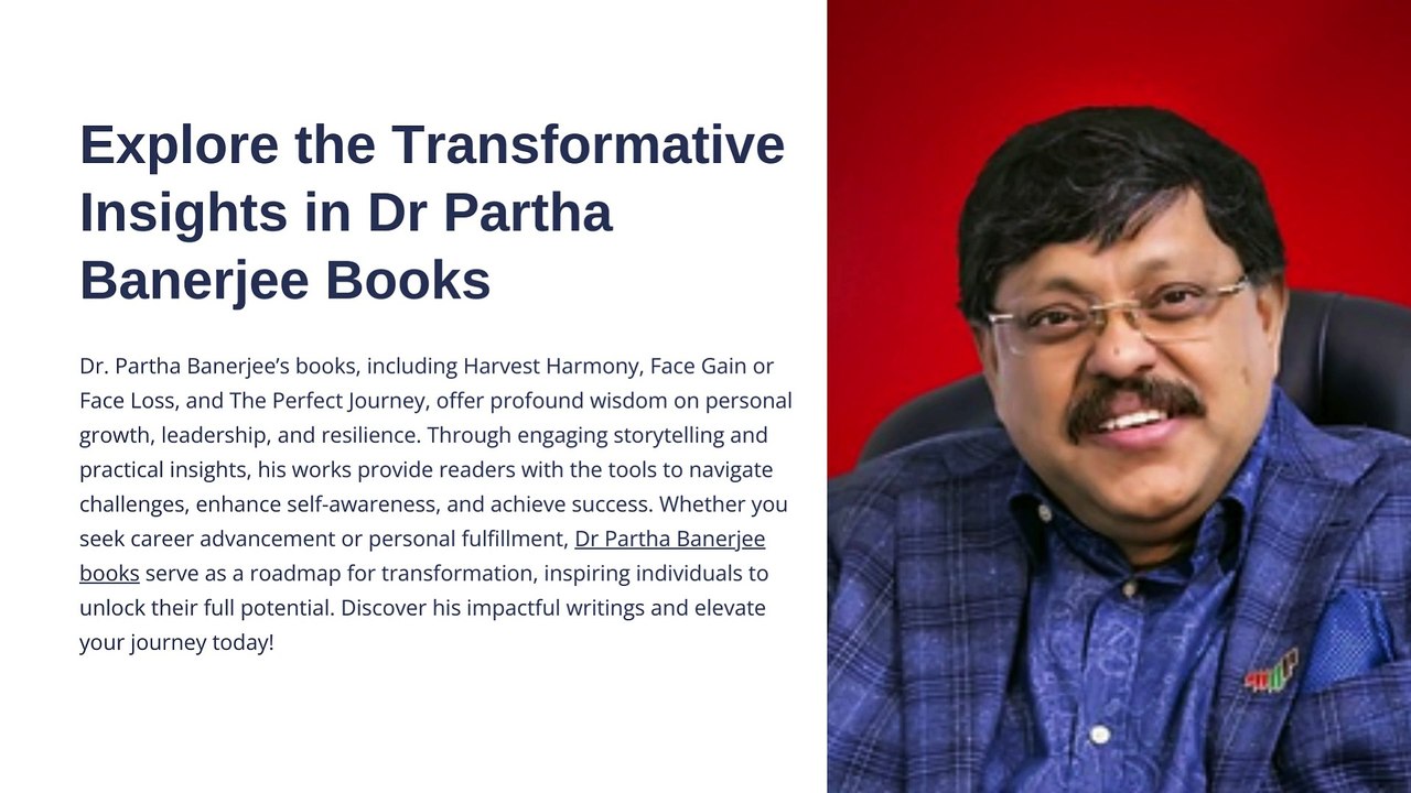 Explore the Transformative Insights in Dr Partha Banerjee Books