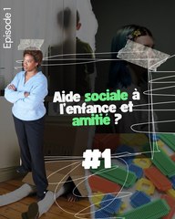 Aide sociale à l'enfance et amitié ?