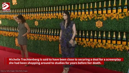 Michelle Trachtenberg ‘was close to securing a deal for screenplay before her passing’