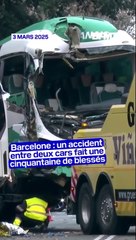 Barcelone: une collision entre deux cars fait une cinquantaine de blessés, dont quatre dans un "état critique"