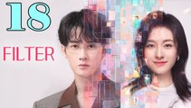 Filter - Episode 18 (English Subtitle)