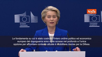 Von der Leyen: Unica opzione per affrontare contesto attuale ? mobilitare risorse per Difesa