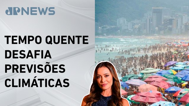 Nova onda de calor atinge Brasil com altas temperaturas; Patrícia Costa analisa