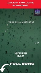 Tere bina me kya  | Heartfelt Hindi Love Song | NovaTunes | Slow and reverb – A Soulful Hindi Love Song | NovaTunes