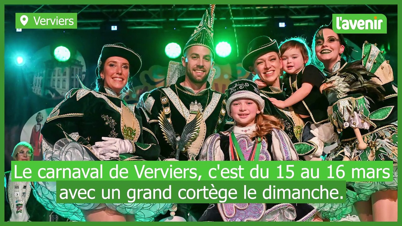 Le carnaval de Verviers, c'est du 15 au 16 mars avec un grand cortège le dimanche.