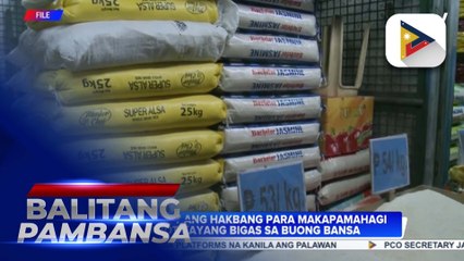 NFA, patuloy ang hakbang para makapamahagi ng abot-kayang bigas sa buong bansa