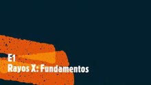 E1 RAYOS X