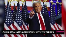 China Retaliates Against U.S. With 15% Tariffs