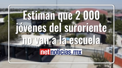 Avanza reconversión de escuelas en el suroriente de la Ciudad