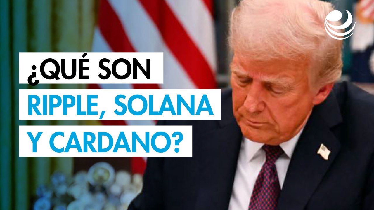 ¿Qué son Ripple, Solana y Cardano, las criptomonedas que Trump quiere incluir en su reserva cripto?