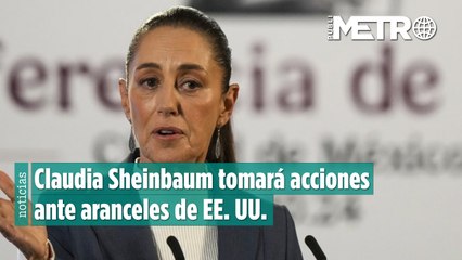 “Ofensivo y difamatorio”: Sheinbaum tomará acciones ante aranceles de EE. UU.